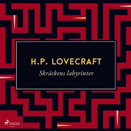 Skräckens labyrinter af H. P. Lovecraft