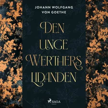 Den unge Werthers lidanden af Johann Wolfgang von Goethe / F