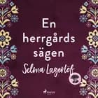 En herrgårdssägen af Selma Lagerlöf