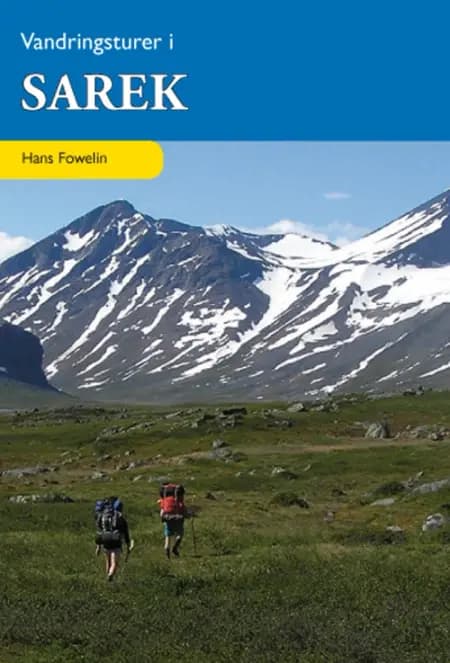 Vandringsturer i Sarek af Hans Fowelin