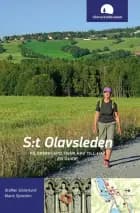 S:t Olavsleden : pilgrimsfärd från hav till hav, en guide (3.uppl.) af Staffan Söderlund og Marie Sjöström