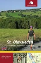 St. Olavsleden : a pilgrims path in northern Scandinavia af Staffan Söderlund og Marie Sjöström