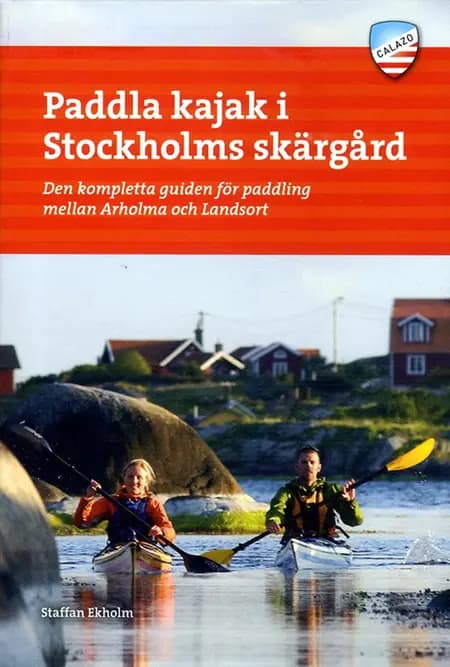 Paddla kajak i Stockholms skärgård af Staffan Ekholm