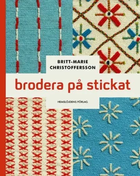 Brodera på stickat af Britt-Marie Christoffersson