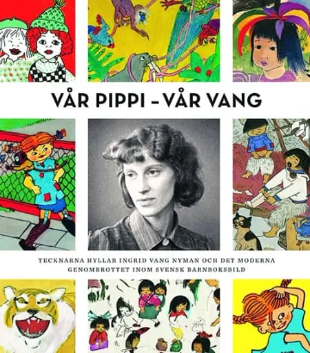 Vår Pippi - vår Vang af Gunna Grähs