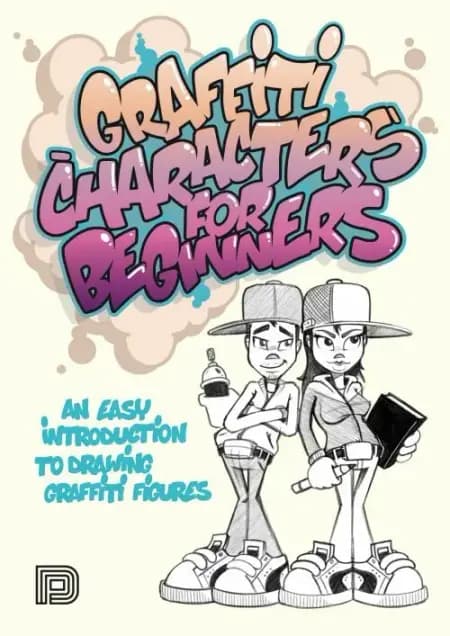 Graffiti Characters for Beginners: An Easy Introduction to Drawing Graffiti Figures af Arnd Schallenammer