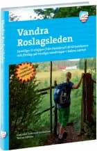 Vandra Roslagsleden : samtliga 11 etapper från Danderyd till Grisslehamn &förslag på trevliga vandringar i ledens närhet af Gunilla Isaksson-Lutteman og Tomas Almbo
