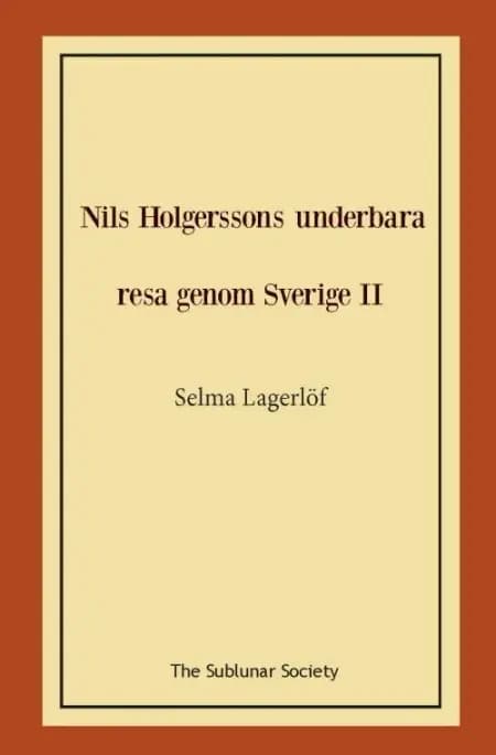 Nils Holgerssons underbara resa genom Sverige II af Selma Lagerlöf