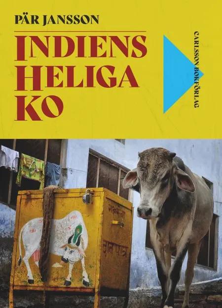 Indiens heliga ko af Pär Jansson