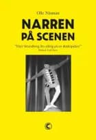 Narren på scenen : Herr Strandberg! Lita aldrig på en skådespelare af Olle Näsman