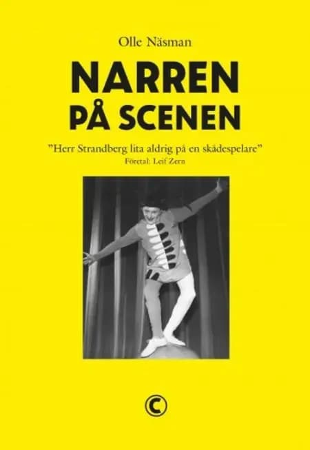Narren på scenen : Herr Strandberg! Lita aldrig på en skådespelare af Olle Näsman