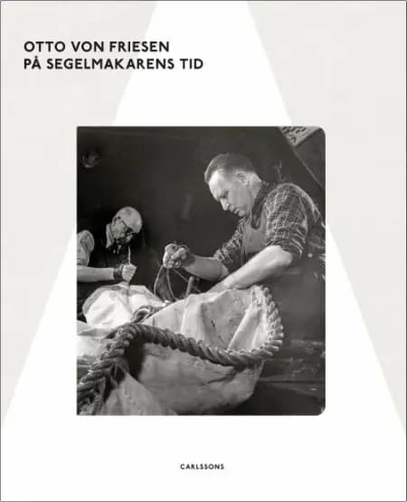 På segelmakarens tid : om det gamle fiskeläget Råå af Otto von Friesen