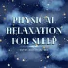 Physical Relaxation for Sleep af Sophie Grace Meditations