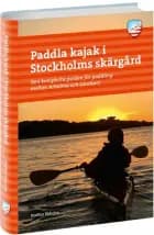 Paddla kajak i Stockholms skärgård af Staffan Ekholm
