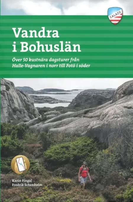 Vandra i Bohuslän : över 50 kustnära dagsturer från Hallevagnaren i norr till Fotö i söder af Karin Fingal