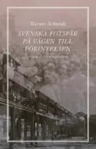 Svenska fotspår på vägen till Förintelsen : skuld och medansvar af Werner Schmidt