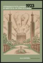 Göteborgsutställnigen 1923 : en berättelse om sång och musik af Olle Edström