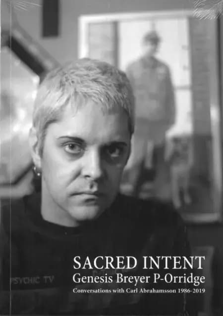 Sacred intent : conversations and travels with Carl Abrahamsson : 1986-2019 af Genesis Breyer P-Orridge