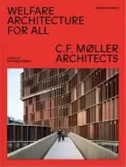 Welfare architecture for all : C.F.. Møller architects af Francesca Perry