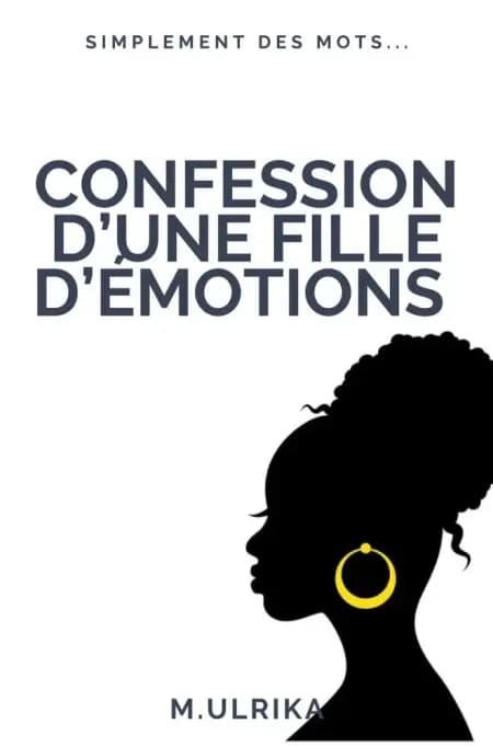 Confession d'une fille d'émotions af Ulrika Manoir