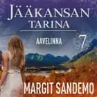 Aavelinna: Jääkansan tarina 7 af Margit Sandemo