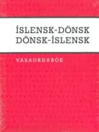 Islandsk-dansk, dansk-islandsk lommeordbog af Halldóra Jónsdóttir