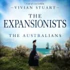 The Expansionists: The Australians 24 af Vivian Stuart