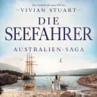 Die Seefahrer - Australien-Saga 10 af Vivian Stuart