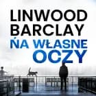 Na własne oczy af Linwood Barclay