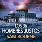 Los 36 hombres justos af Sam Bourne