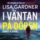 I väntan på döden af Lisa Gardner