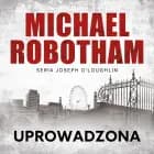 Uprowadzona af Michael Robotham