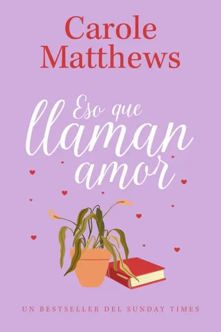 Eso que llaman amor af Carole Matthews