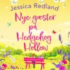 Nye gæster på Hedgehog Hollow af Jessica Redland