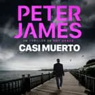 Casi muerto af Peter James