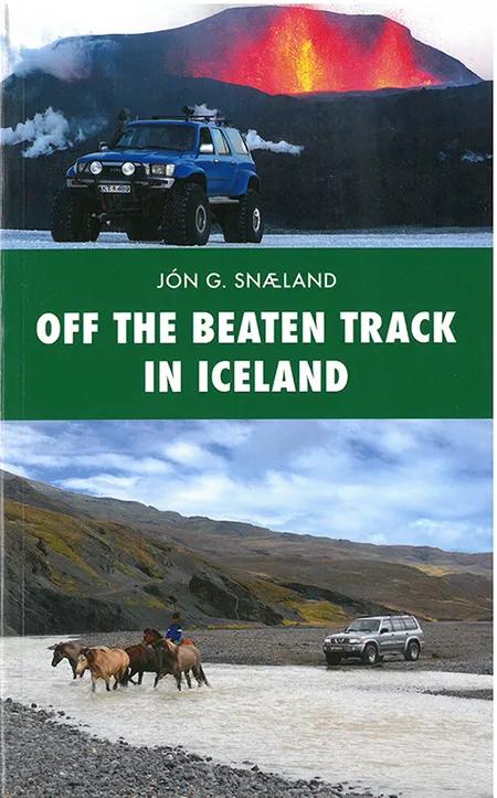 Off the Beaten Track in Iceland af Jón G. Snæland