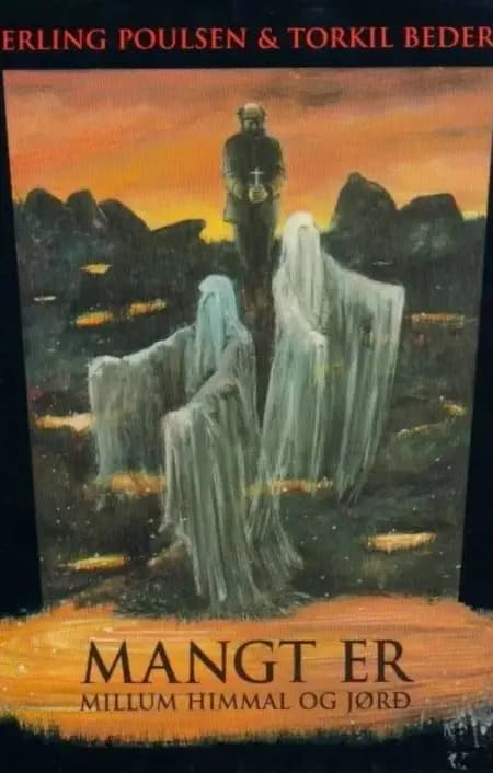 Mangt er millum himmal og jørð af Erling Poulsen